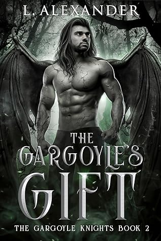 The Gargoyle's Gift (The Gargoyle Knights, #2)