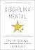 Disciplina mental by Alan Eagle