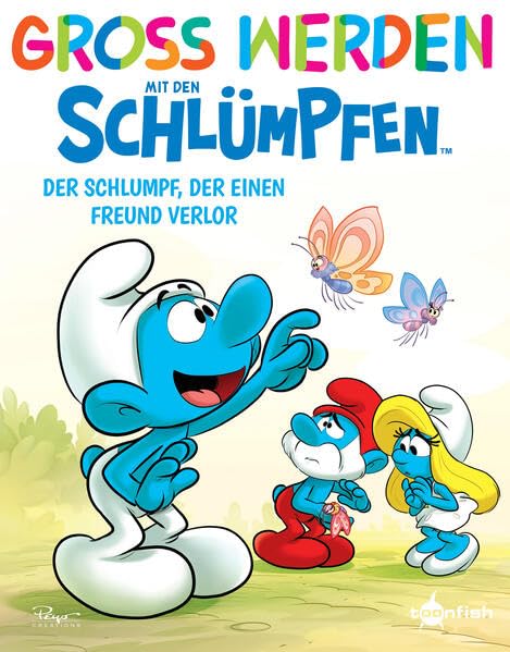 Groß werden mit den Schlümpfen: Der Schlumpf, der einen Freund verloren hat (Hardcover)
