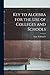 Key to Algebra for the Use of Colleges and Schools
