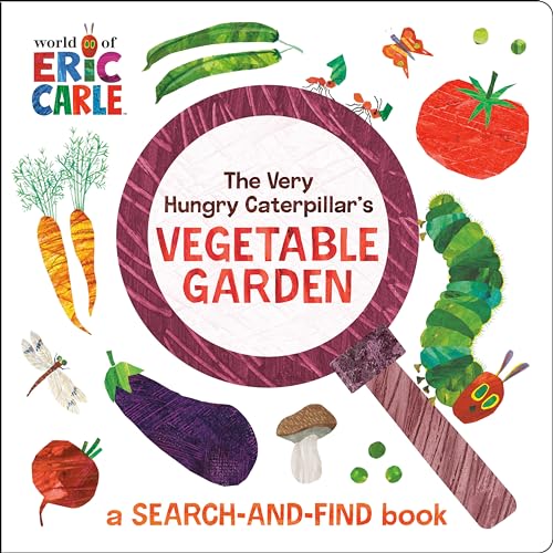 The Very Hungry Caterpillar's Vegetable Garden: A Search-and-Find Book (World of Eric Carle)