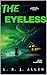 The Eyeless: A novel of sus...