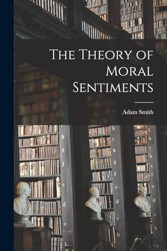 The Theory of Moral Sentiments