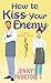 How to Kiss Your Enemy: A Sweet Romantic Comedy (How to Kiss a Hawthorne Brother)