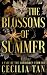 The Blossoms of Summer: A T...