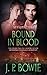 Bound in Blood (My Vampire and I)