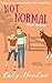 (Not)Normal (Mixed Emotions Book 2)