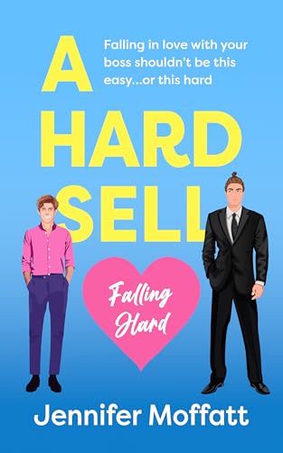 A Hard Sell (Falling Hard, #1)