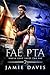Fae PTA: A Sub-urban Fantasy Romp (Uncle Chip Saves the Fae)
