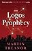 The Logos Prophecy: Fall of Ancients Book 1