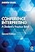 Conference Interpreting: A Student’s Practice Book