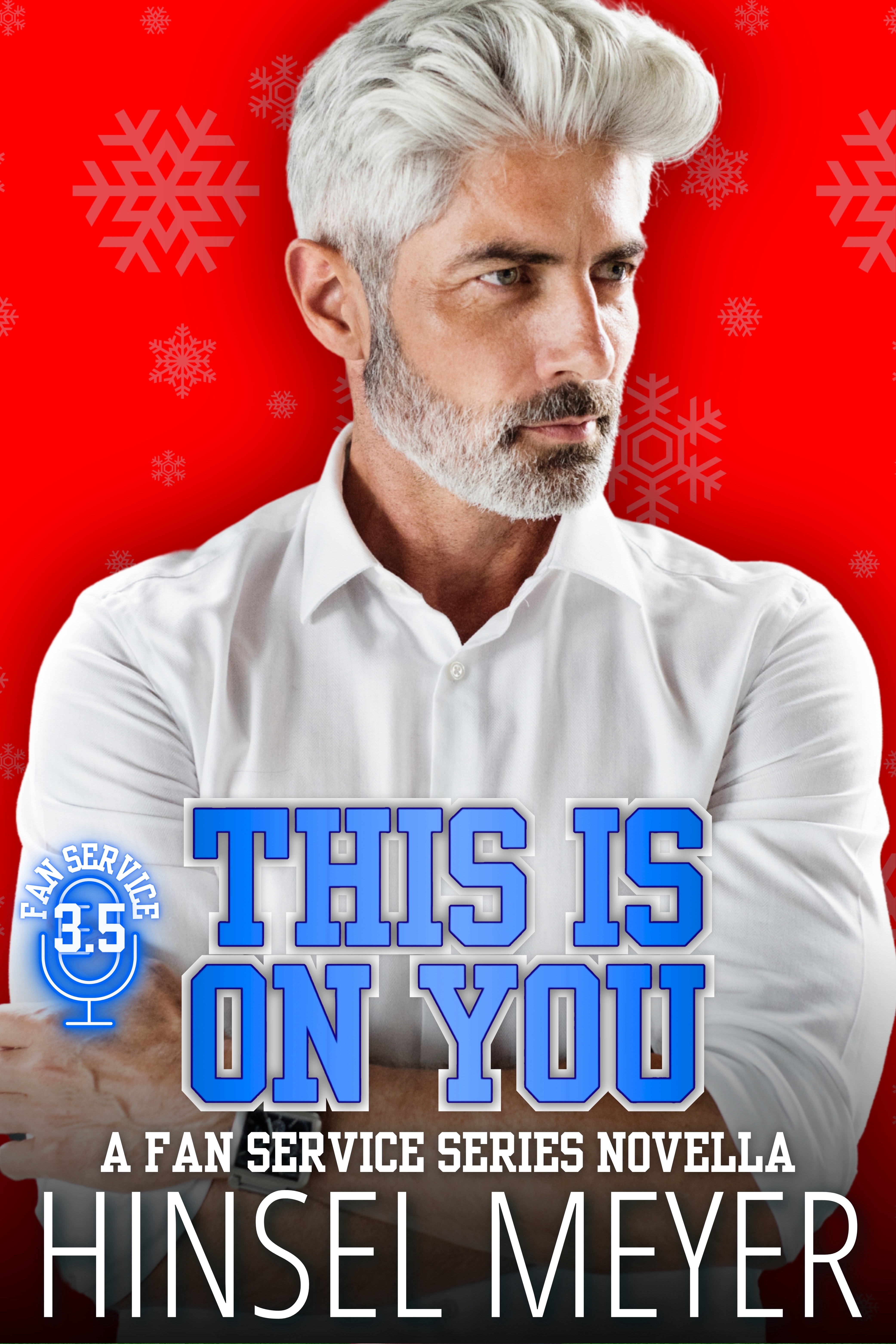 This Is On You (Fan Service #3.5)