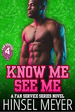 Know Me See Me (Fan Service #4)
