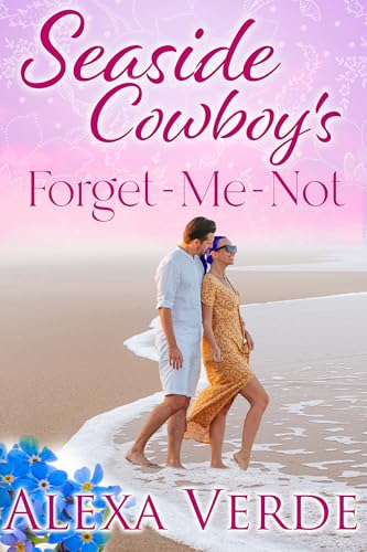 Seaside Cowboy's Forget-Me-Not (Seaside Cowboys Book 8)