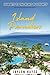 Island Paradises: Journeys ...