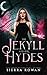 The Jekyll and Her Hydes (Jekylls and Hydes)