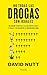 No todas las drogas son iguales by David Nutt
