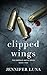 Clipped Wings (Emerald Mafi...