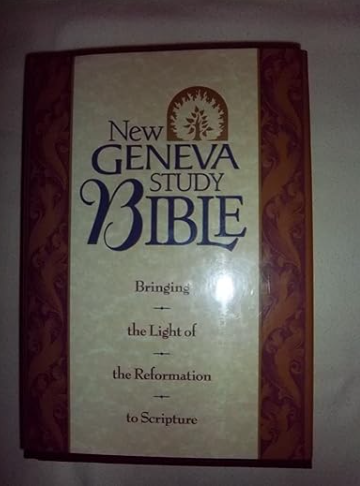 New Geneva Study Bible: Bringing the Light of the Reformation to Scripture (Hardcover)