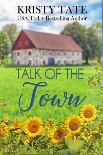 Talk of the Town: A Sweet Small Town Romance with a Kiss of Suspense (Kindle Edition)
