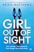 Girl Out of Sight by Helen   Matthews