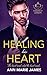 Healing His Heart (Kingdom ...