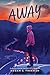 Away (Alone)