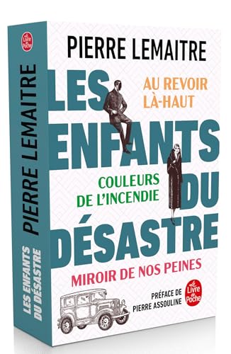 Les Enfants du désastre: Au revoir là-haut - Couleurs de l'incendie - Miroirs de nos peines (Paperback)