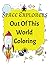 Space Explorers: Out of This World Coloring: Fun and Creative Coloring Pages for Boys Adventurous Coloring Book for Young Boys Imaginative Coloring ... Coloring Fun Playful and Engaging Color
