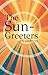 The Sun-Greeters