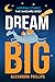 Dream Big: Inspiring Storie...