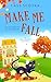 Make Me Fall (Fallbank Book 1)