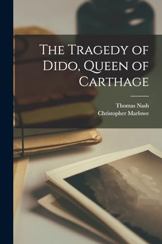 The Tragedy of Dido, Queen of Carthage