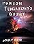 Madison Teagarden's Quest