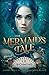 The Mermaid's Tale (Chronicles of the Undersea Realm Book 1)