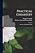 Practical Chemistry: A Course of Laboratory Work