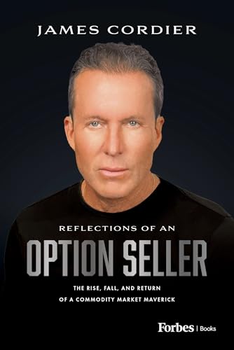 Reflections of an Option Seller: The Rise, Fall, and Return of a Commodity Market Maverick (Kindle Edition)