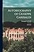 Autobiography of Giuseppe Garibaldi: 1849-1872