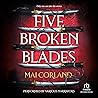 Five Broken Blades