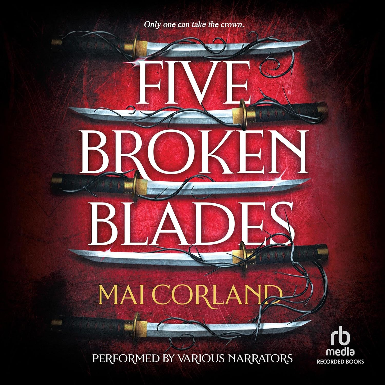 Five Broken Blades (The Broken Blades, #1)