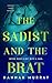 The Sadist and the Brat (Pe...