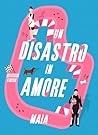 Un disastro in amore (Italian Edition)