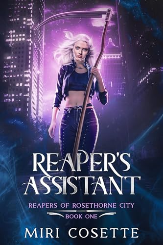 Reaper's Assistant (Reapers of Rosethorne City, #1)