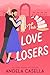 The Love Losers (Unlucky in...