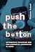 Push the Button by Elizabeth Rodwell