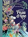 La Princesse Peau d'âne by Cecile Chicault
