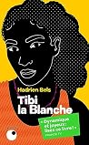 Tibi la blanche
