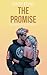 The Promise (The Redwood University Series Book 2)