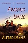 Arapaho Lance: Cr...