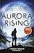 Aurora Rising (Prefect Dreyfus Emergency, #1)